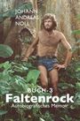 Text: "JOHANN ANDREAS NOLL BUCH-3 Faltenrock Autobiografisches Memoir". Ein Mann steht im Dschungel, trägt Jeansshorts.