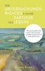Hannes Koini: Der Untersuchungsrichter und die Partitur des Lebens, Buch