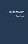 Feri Kopp: Russenkind, Buch