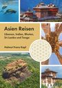 Helmut Franz Kapl: Asien Reisen, Buch
