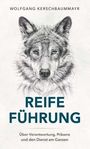 Text: "REIFE FÜHRUNG" - Illustriertes Wolfsporträt in der Mitte.
