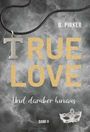 Birgit Pirker: True Love Und darüber hinaus, Buch