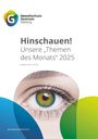 Gewaltschutzzentrum Salzburg. Hinschauen! Unsere „Themen des Monats“ 2025. Nahaufnahme eines Auges mit farbigem Hintergrund.