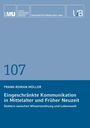 Dissertation der LMU. Frank-Roman Müller. Eingeschränkte Kommunikation im Mittelalter und Früher Neuzeit.