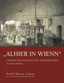 „ALHIER IN WIENN“ Chemiegeschichtliche Spaziergänge durch Wien. Bild einer historischen Brauerei.