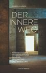 Isabella Ulrich: Der innere Weg - Humanistische Wegbegleitung durch Krisen, Erkenntnis und Wandlung, Buch