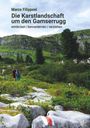 „Marco Filipponi: Die Karstlandschaft um den Gamserrugg. entdecken | kennenlernen | verstehen.“ Wanderszene vor Bergkulisse.