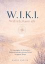 Marcik Mario: W.I.K.I. Will ich, Kann ich, Buch