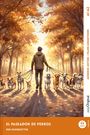 "EL PASEADOR DE PERROS. DER HUNDESITTER. MODERNE LEKTÜRE + FRANK-LESEMETHODE." Illustration: Person mit Hunden im Herbstwald.