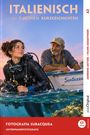 Giorgia Testa: Italienisch lernen mit lustigen Kurzgeschichten (A2) - Fotografia subacquea (+ Audio-Online), Buch