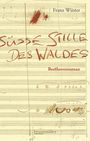Franz Winter: Süße Stille des Waldes, Buch