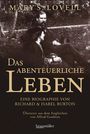 Mary S. Lovell: Das abenteuerliche Leben, Buch