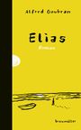 Alfred Goubran: Elias, Buch