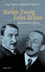 Tatjana Madeleine Popovic: Stefan Zweig - Felix Braun - Briefwechsel, Buch