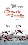 "Jana Revedin, Die Gärtnerin von Venedig, Roman." Flamingos fliegen über das Wasser.