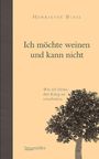 Henriette Blasl: Ich möchte weinen und kann nicht, Buch