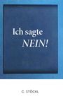 Christine Stöckl: Ich sagte Nein!, Buch