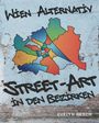 "Wien Alternativ: Street-Art in den Bezirken" von Evelyn Resch. Eine bunte Karte von Wien auf einer verwitterten Wand.