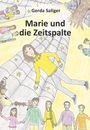 „Gerda Saliger: Marie und die Zeitspalte“. Eine Illustration zeigt ein Mädchen in einem gelben Sternenpullover.