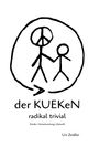 "der KUEKeN radikal trivial. Kinder · Verantwortung · Zukunft. Urs Zeidler." Illustration: Friedenszeichen und Mensch.