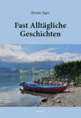 "Renate Jäger: Fast Alltägliche Geschichten. Paramon. Ein Boot am Seeufer, Berge und Wolken im Hintergrund."