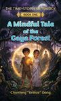 Chunfeng "Breeze" Dong: A Mindful Tale of the Gaya Forest, Buch