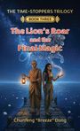 Chunfeng "Breeze" Dong: The Lion's Roar and the Final Magic, Buch