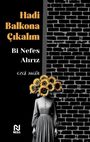 Ezgi Akgül: Hadi Balkona Cikalim Bi Nefes Aliriz, Buch