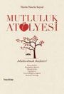 Nevin Nesrin Soysal: Mutluluk Atölyesi, Buch