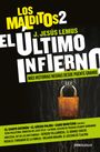 J. Jesús Lemus: El Último Infierno: Más Historias Negras Desde Puente Grande / The Last Hell. Th E Damned 2, Buch