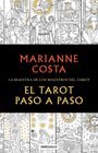 Marianne Costa: El Tarot Paso a Paso / The Tarot Step by Step. the Master of Tarot Teachers, Buch