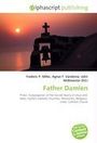 Titel: "Father Damien". Autoren: Frederic P. Miller, Agnes F. Vandome, John McBrewster. Cover zeigt Kreuz bei Sonnenuntergang.
