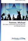 Forever, Michael, Buch