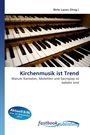 Kirchenmusik ist Trend, Buch