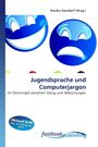 Jugendsprache und Computerjargon, Buch