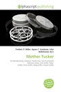 Mother Tucker, Buch