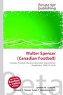 Walter Spencer (Canadian Football), Buch