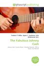 "Alphascript publishing. The Fabulous Johnny Cash. Eine Hand spielt Gitarre. Button mit 'High Quality Content by WIKIPEDIA articles!'."
