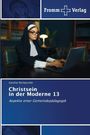 Günther Dichatschek: Christsein in der Moderne 13, Buch