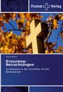 Teresa Böcker: Kreuzweg-Betrachtungen, Buch
