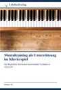 Shinian He: Mentaltraining als Unterstützung im Klavierspiel, Buch