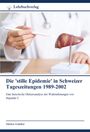 Marlon Gattiker: Die 'stille Epidemie' in Schweizer Tageszeitungen 1989-2002, Buch