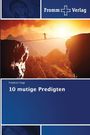 Friedrich Vogt: 10 mutige Predigten, Buch