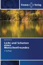 Manfred Birrer: Licht und Schatten eines Menschenfreundes, Buch