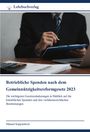 Manuel Supparitsch: Betriebliche Spenden nach dem Gemeinnützigkeitsreformgesetz 2023, Buch