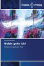 Emmerich Beneder: Wohin gehe ich?, Buch