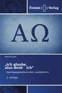 "Ich glaube, also denk' ich", 2. Auflage, Mattias Dellit, Fromm Verlag, AΩ. Blaues Design mit religiösem Motiv.