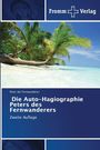 Peter der Fernwanderer: Die Auto-Hagiographie Peters des Fernwanderers, Buch