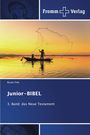 "Junior-BIBEL: 3. Band: das Neue Testament" zeigt zwei Fischer, die bei Sonnenuntergang im Wasser ein Netz werfen.