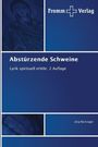 "Abstürzende Schweine. Lyrik spirituell erlebt. 2 Auflage." Blauer Hintergrund, Fromm Verlag Logo.